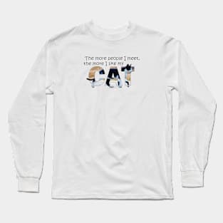 The more people I meet the more I like my cat - black and white cat oil painting word art Long Sleeve T-Shirt